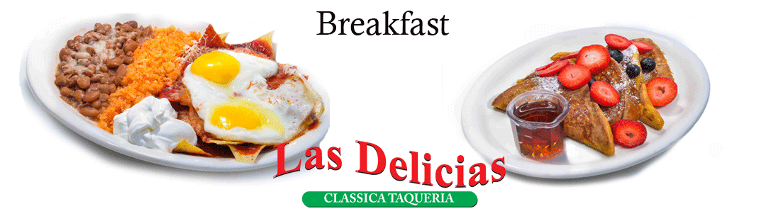 Where is the Best Breakfast in SCV? – Las Delicias Golden Valley Rd