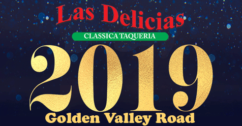 New Years Rush – Order Online Las Delicias Golden Valley Road