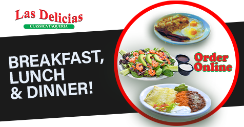 We Offer the Best Authentic and Traditional Mexican dishes in town. | Las Delicias