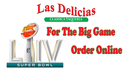 Order Ahead Superbowl SCV | Las Delicias Golden Valley Road