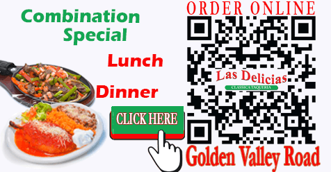 Lunch/Dinner Special | Las Delicias Golden Valley Road
