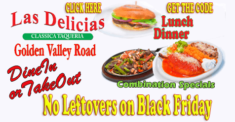No Leftovers on Black Friday | Las Delicias Golden Valley Rd